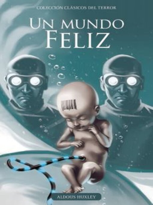 Title details for Un Mundo Feliz by Aldous Huxley - Available